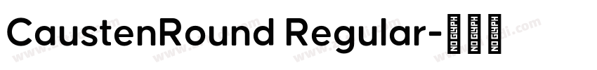 CaustenRound Regular字体转换 CaustenRound Regular字体转换